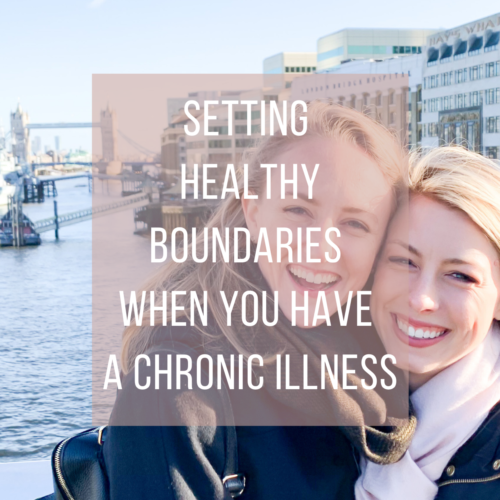 setting healthy boundaries when you have a chronic illness